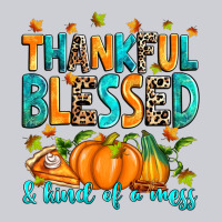 Thankful Blessed And Kind Of A Mess Heavyweight Sweatshirt | Teevron
