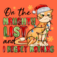 On The Naughty List And I Regret Nothing Premium Hoodie | Teevron