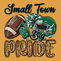 Small Town Big Pride Green Premium Hoodie | Teevron