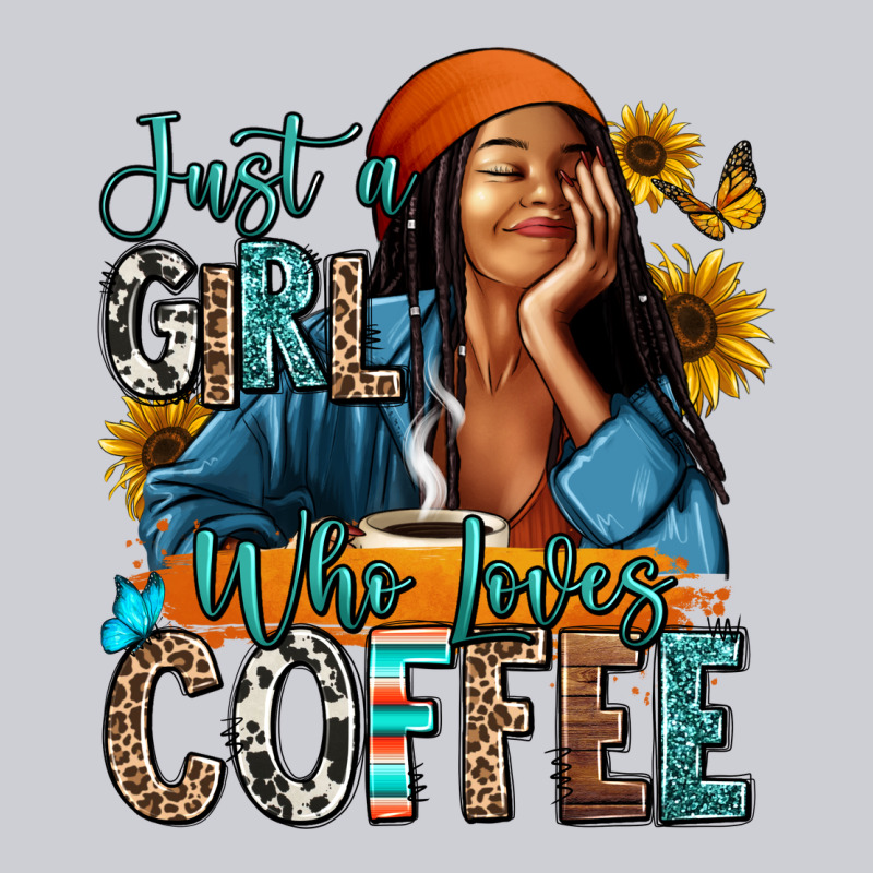 Just A Girl Who Loves Coffee Heavyweight Sweatshirt by RanaPortraitStore | Teevron