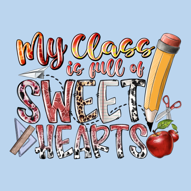 My Class Is Full Of Sweet Hearts Classic Tee by RacoonDesign | Teevron