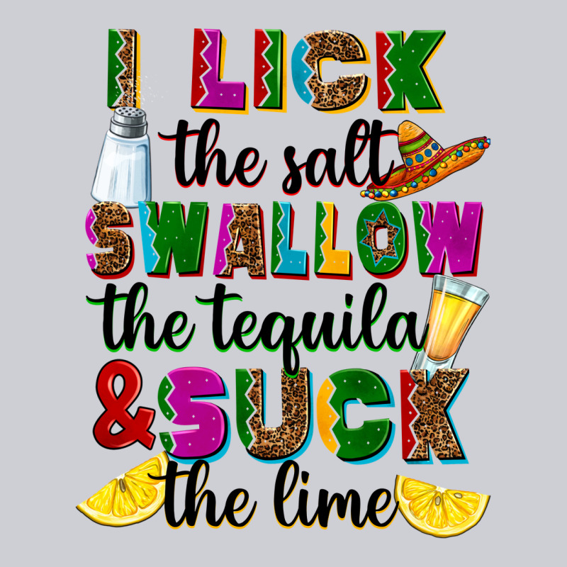 I Lick The Salt Swallow The Tequila Heavyweight Sweatshirt by RanaPortraitStore | Teevron