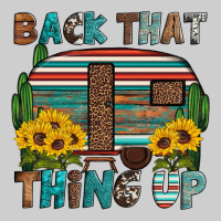 Back That Thing Up Premium Tee | Teevron