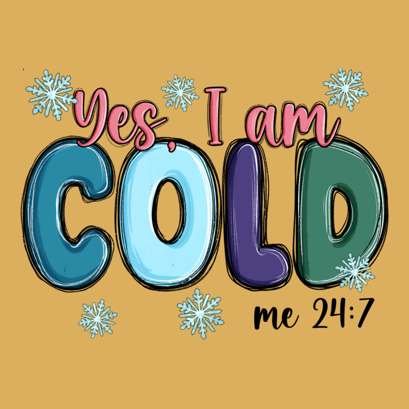 Yes I Am Cold Premium Hoodie by MaliasSmallBusiness | Teevron