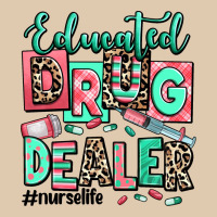 Educated Drug Dealer Nurse Life Heavyweight Sweatshirt | Teevron