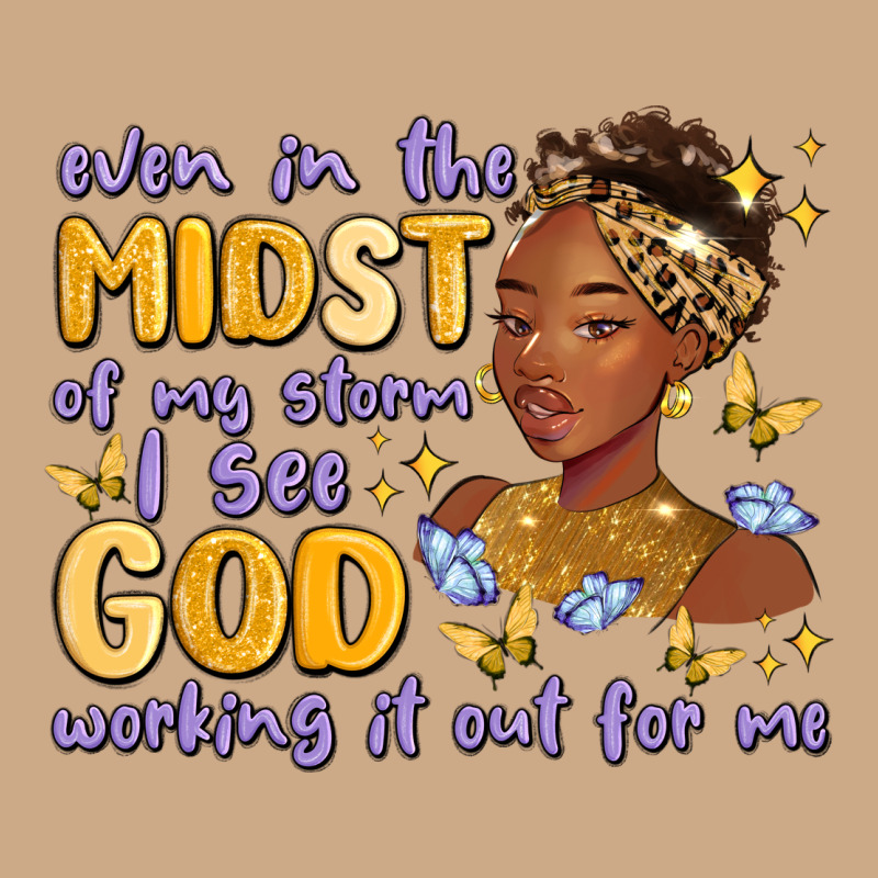 Even In The Midst Of My Storm I See God Working It Vintage Hoodie by MaliasSmallBusiness | Teevron