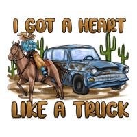 i got a heart like a truck | Teevron