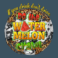 If You Drink Dont Drive Do The Watermelon Crawl Urban Heavy Tee | Teevron