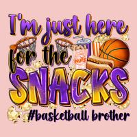 I'm Just Here For The Snacks #basketball Brother Urban Heavy Tee | Teevron