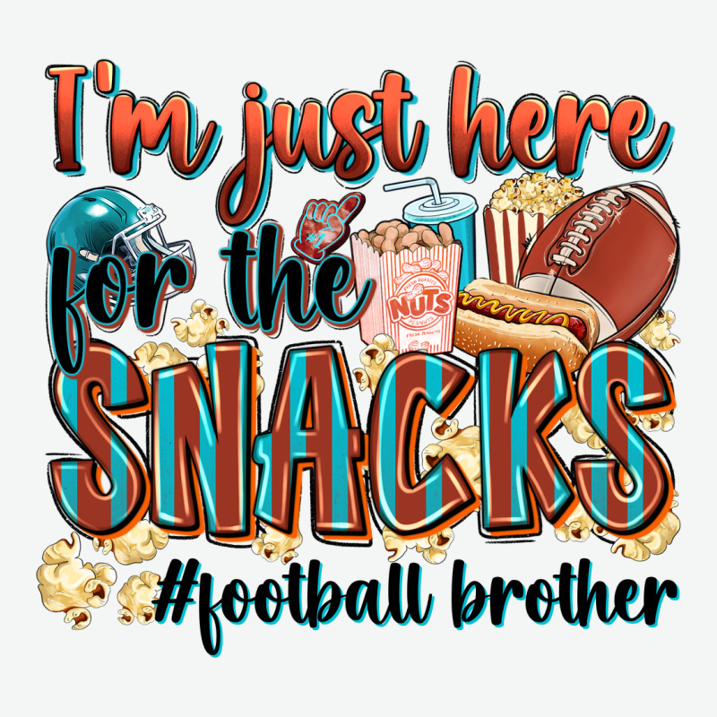 I'm Just Here For The Snacks #american Football Br Urban Heavy Tee by Zillion Design Studio | Teevron