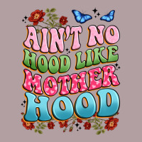 Ain't No Hood Like Mother Hood Vintage Hoodie | Teevron