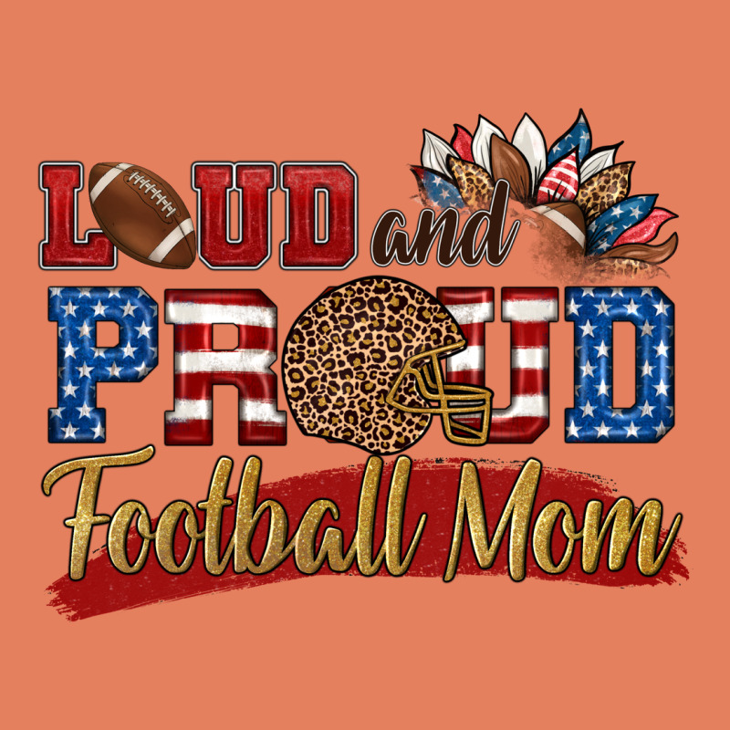 Loud And Proud Football Mom Classic Tee by HRA Design Shop | Teevron