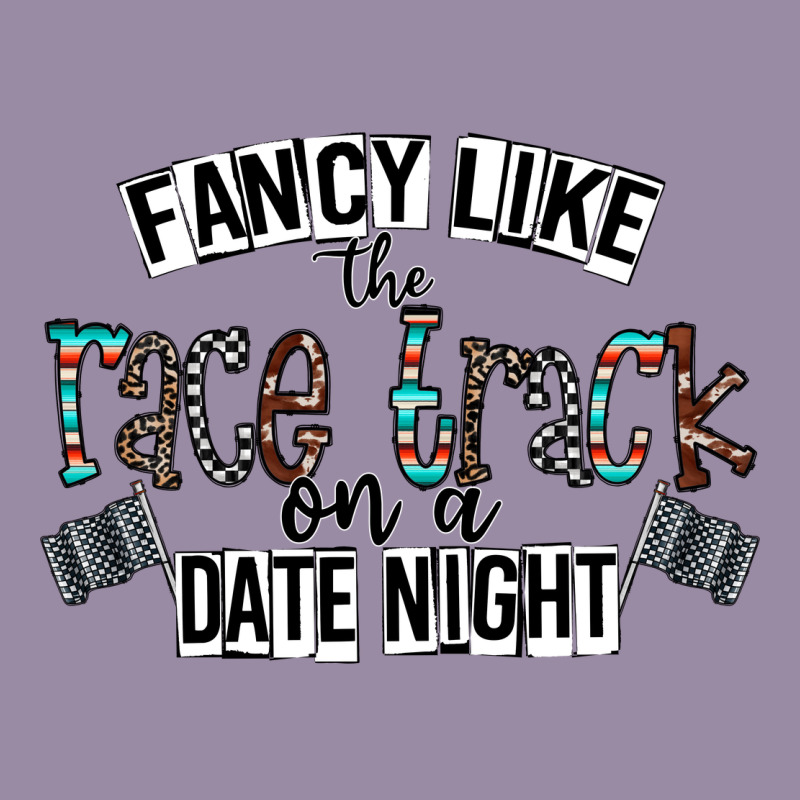 Fancy Like The Race Track On A Date Night Classic Tee by CowhideDigitalArt | Teevron