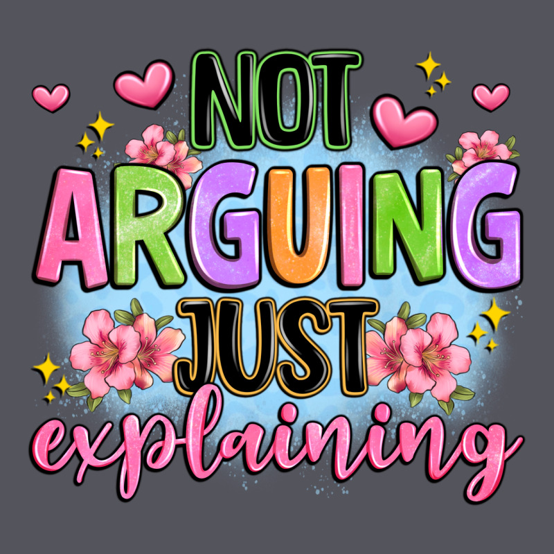 Not Arguing Just Explaining Vintage Hoodie by JahusDesignShop | Teevron