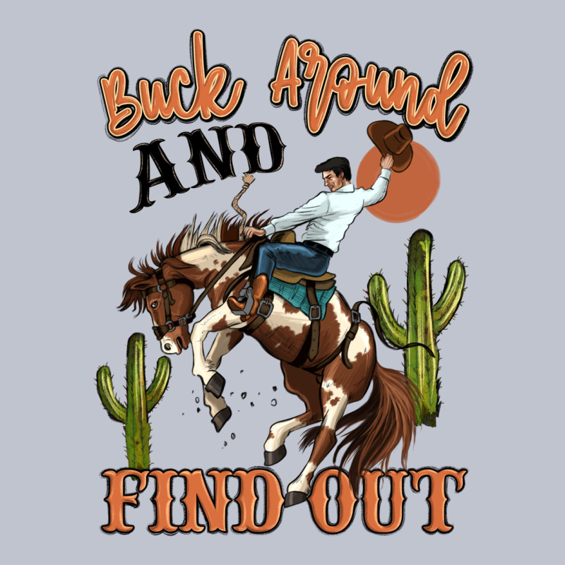 Buck Around And Find Out Rodeo Cowboy Premium Hoodie by MaliasSmallBusiness | Teevron