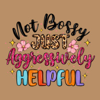 Not Bossy Just Aggressively Helpful Vintage Hoodie | Teevron
