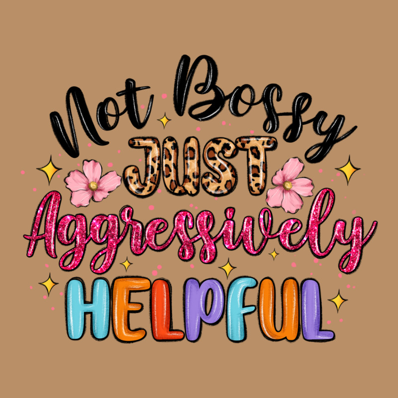Not Bossy Just Aggressively Helpful Vintage Hoodie by MaliasSmallBusiness | Teevron