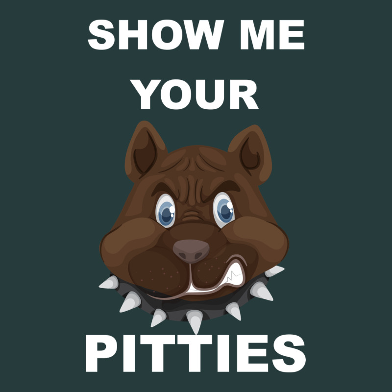 Show Me Your Pitties Premium Hoodie by Bettercallsaul | Teevron