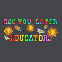 See You Later Educators  Libbey Glass Classic Tee | Teevron