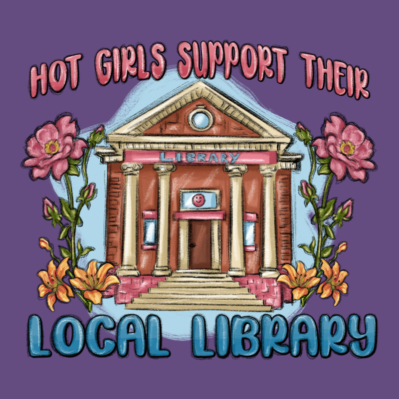 Hot Girls Support Their Local Library Vintage Hoodie by MaliasSmallBusiness | Teevron