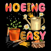 Hoeing Ain't Easy Zipper Hoodie | Teevron
