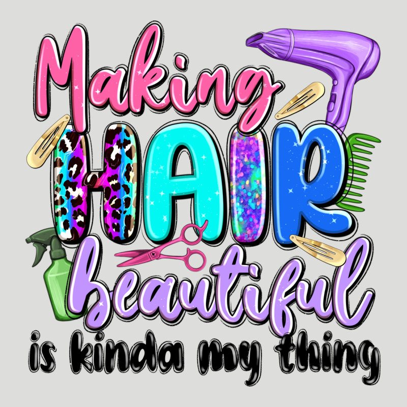 Making Hair Beautiful Is Kinda My Thing Zipper Hoodie by Artiststas | Teevron