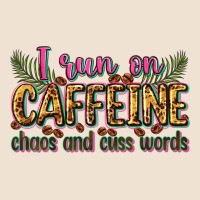 I Run On Caffeine Chaos And Cuss Words Urban Heavy Tee | Teevron