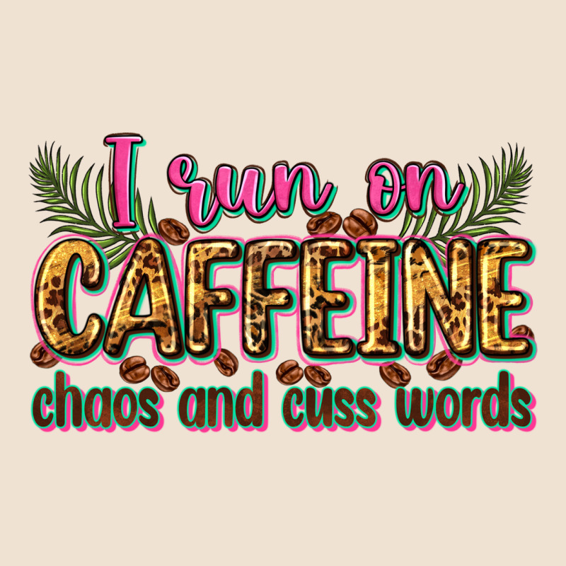 I Run On Caffeine Chaos And Cuss Words Urban Heavy Tee by Zillion Design Studio | Teevron