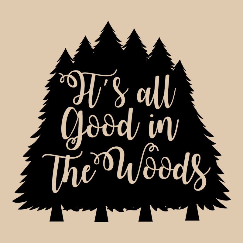 Its All Good In The Woods Heavyweight Sweatshirt by Unal Design | Teevron