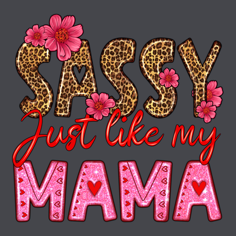 Sassy Just Like My Mama Classic Tee by HRA Design Shop | Teevron