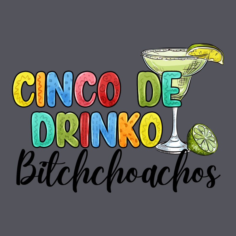 Cinco De Drinko Bitchchoahos Vintage Hoodie by JahusDesignShop | Teevron