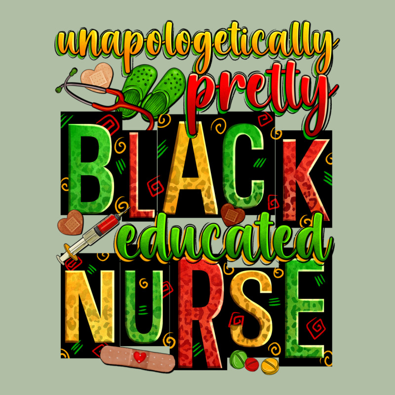 Unapologetically Pretty Black And Educated Nurse Urban Heavy Tee by Zillion Design Studio | Teevron