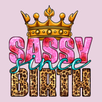 Sassy Since Birth Classic Tee | Teevron