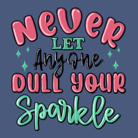 Never Let Anyone Dull Your Sparkle Vintage Hoodie | Teevron