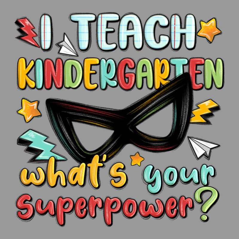 I Teach Kindergarten Whats Your Superpower Vintage Hoodie by MaliasSmallBusiness | Teevron