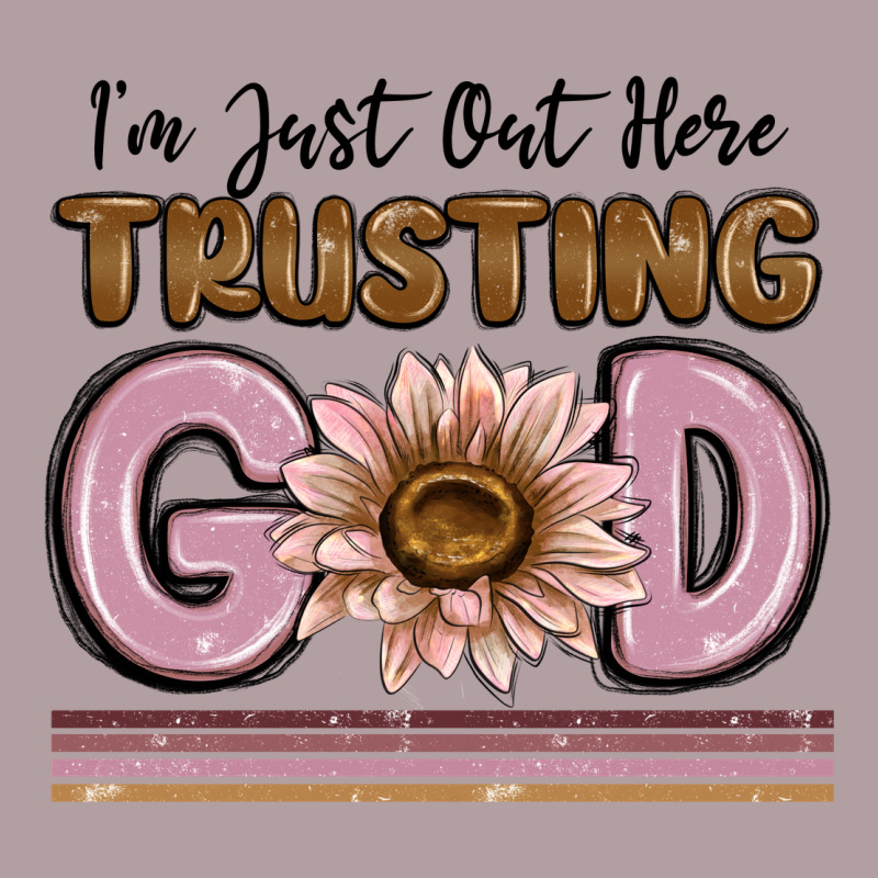 Im Just Out Here Trusting God Vintage Hoodie by MaliasSmallBusiness | Teevron