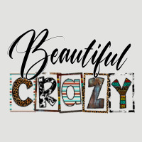 Beatiful Crazy Classic Tee | Teevron