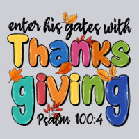 Enter His Gates With Thanksgiving Psalm 100 4 Heavyweight Sweatshirt | Teevron