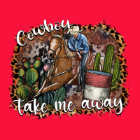 Cowboy Take Me Away Classic Tee | Teevron