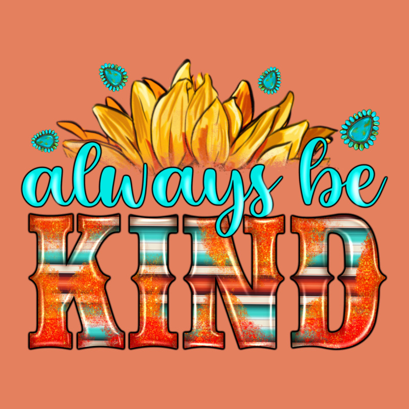 Always Be Kind Classic Tee by HRA Design Shop | Teevron
