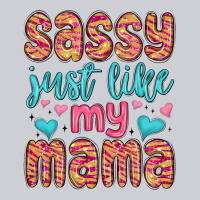 Sassy Just Like My Mama Heavyweight Sweatshirt | Teevron