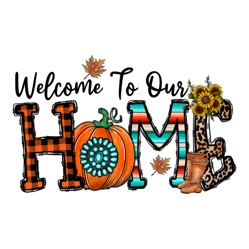 Welcome To Our Home Long Sleeve Tee by CowhideDigitalArt | Teevron