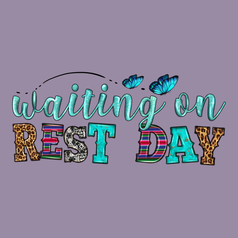 Waiting On Rest Day Classic Tee by HRA Design Shop | Teevron