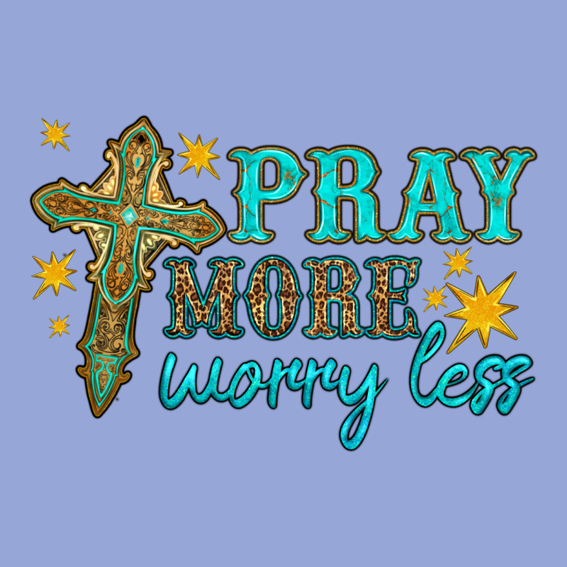 Pray More Worry Less Classic Tee by HRA Design Shop | Teevron