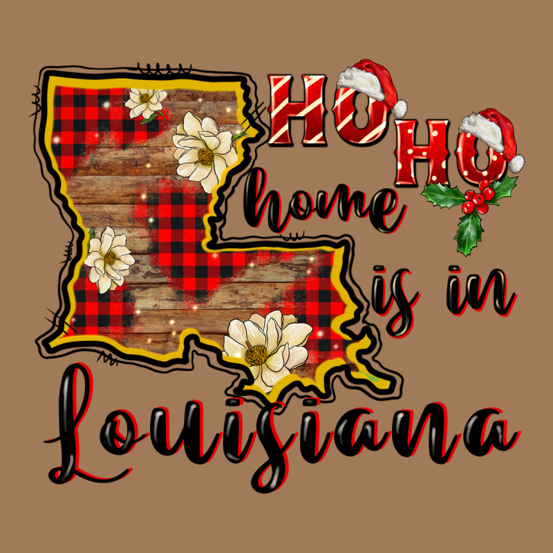Ho Ho Home Is In Louisiana Classic Tee by FaDigitalArtStudio | Teevron