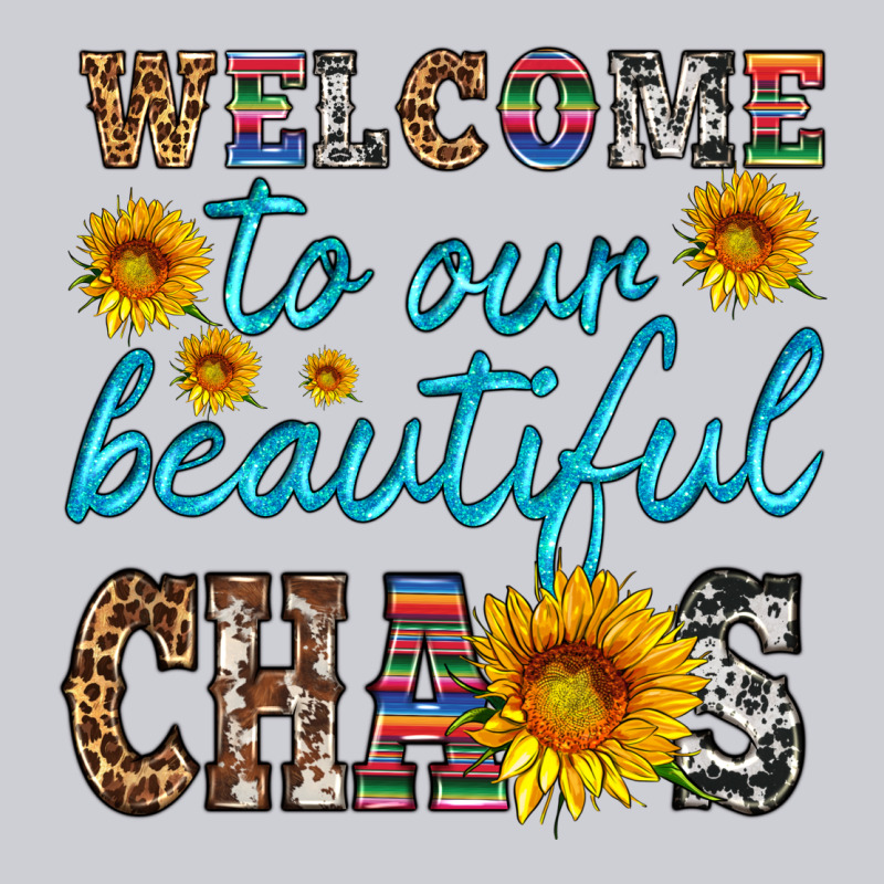 Welcome To Our Beautiful Chaos Classic Tee by HRA Design Shop | Teevron