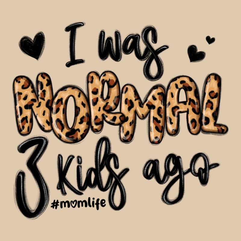 I Was Normal Three Kids Ago Momlife Heavyweight Sweatshirt by MaliasSmallBusiness | Teevron