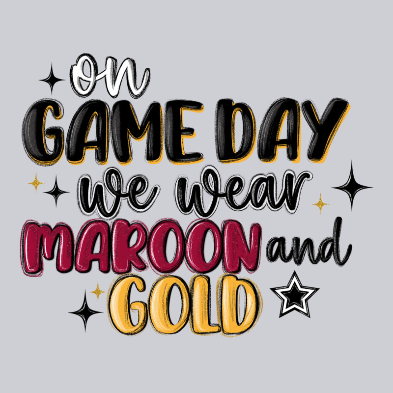 On Game Day We Wear Maroon And Gold Heavyweight Sweatshirt by MaliasSmallBusiness | Teevron