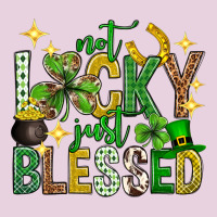 Not Lucky Just Blessed St. Patricks Day Classic Tee | Teevron