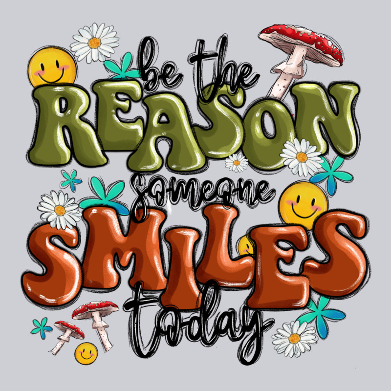 Be The Reason Someone Smiles Today Heavyweight Sweatshirt by MaliasSmallBusiness | Teevron